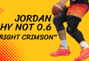 ใช้งานจริง JORDAN WHY NOT 0.6 “BRIGHT CRIMSON”